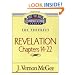 Thru the Bible Commentary: Revelation Chapters 14-22