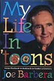 My Life in 'Toons: From Flatbush to Bedrock in Under a Century