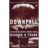 Downfall: The End of the Imperial Japanese Empire