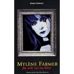 Myl�ne Farmer : Des mots sur nos d�sirs