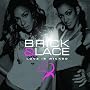 Love Is Wicked ~ Brick & Lace