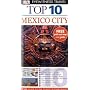 Mexico City (Eyewitness Top Ten Travel Guides)