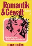 Produkt-Bild: Romantik und Gewalt. Bd. II