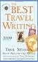 The Best Travel Writing 2009: True Stories from Around the World