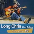 Tendres Ann�es 60 : Long Chris & Les Daltons