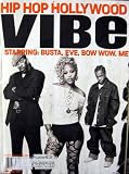 Vibe Magazine: Hip Hop Hollywood - Busta, Eve, Lil Bow Wow, Method Man, Red Man, Fat Joe Cover April 2003
