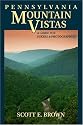 Pennsylvania Mountain Vistas: A Guide for Hikers and Photographers