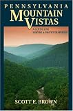 Pennsylvania Mountain Vistas: A Guide for Hikers and Photographers