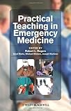 Practical teaching in emergency medicine