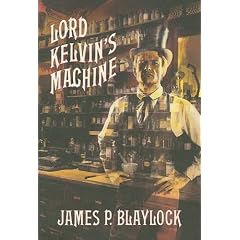 Lord Kelvin's Machine: A Novel