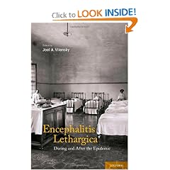 Encephalitis Lethargica: During and After the Epidemic by Joel Vilensky  PhD