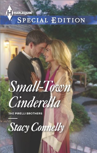 Small-Town Cinderella (The Pirelli Brothers Book 3)