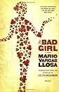 The Bad Girl: A Novel