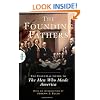 Founding Fathers: The Essential Guide to the Men Who Made America