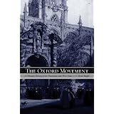 TheOxfordMovement:AThematicHistoryoftheTractariansandTheirTimes