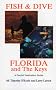 Fish and Dive Florida and the Keys: A Candid Destination Guide (Candid Destination Guides)