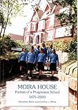 Moira House : portrait of a progressive school, 1875-2000