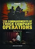 Ten Commandments of Truck Company Operations: Full Day Seminar