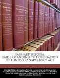 EARMARK REFORM: UNDERSTANDING THE OBLIGATION OF FUNDS TRANSPARENCY ACT
