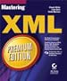 Mastering XML Premium Edition