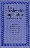 The Freshwater Imperative: A Research Agenda