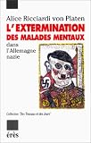 L'Extermination des malades mentaux dans l'Allemagne nazie