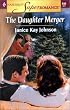 The Daughter Merger (Harlequin Superromance No. 944)