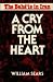 A Cry from the Heart