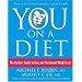 You: On a Diet: The Insider's Guide to Easy and Permanent Weight Loss