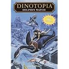 Dolphin Watch (Dinotopia(R)) by  John Vornholt