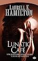 Anita Blake, tome 4 : Lunatic Café