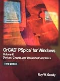 OrCAD PSpice for Windows Volume II: Devices, Circuits, and Operational Amplifiers (3rd Edition)