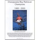 Click here to buy Chesapeake Bay Retriever Champions, 1988-2000 by  Jan Linzy.