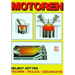 Motoren. Technik, Praxis, Geschichte