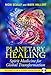 Planetary Healing: Spirit Medicine for Global Transformation