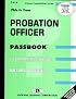 Probation Officer C-619 ( Passbook - Career Examination Series )