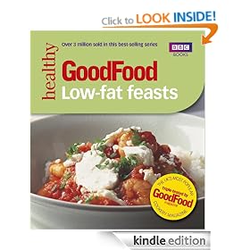 Good Food: 101 Low-Fat Feasts (BBC Good Food)