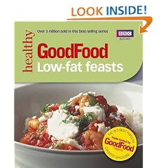 Good Food: Low-fat Feasts: Triple-tested Recipes (BBC Good Food)
