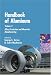 Books : Handbook of Aluminum: Volume 2: Alloy Production and Materials Manufacturing