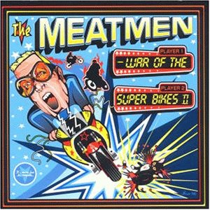 Meatmen - War of the Superbikes II - Zortam Music