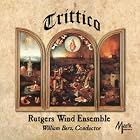 Trittico by  Rutgers Wind Ensemble, Vaclav Nelhybel, Zdenek Lukás, H. Owen Reed, and Ernst Toch 