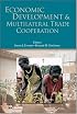 Economic Development and Multilateral Trade Cooperation (World Bank Trade and Development Series)