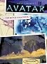 James Cameron's Avatar: The Movie Scrapbook
