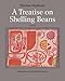 A Treatise on Shelling Beans