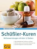 Sch��ler-Kuren: Heilanwendungen mit den 12 Salzen - G�nther H. Heepen