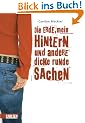 Die Erde, mein Hintern und andere dicke runde Sachen