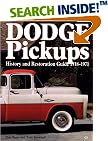 Dodge Pickups: History and Restoration Guide, 1918-1971