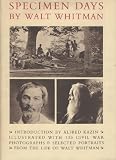 Specimen Days. Introduction by Alfred Kazin. Illustrated with 133 Civil War Photographs & Selected Portraits.