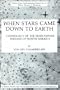 When Stars Came Down to Earth: Cosmology of the Skidi Pawnee Indians of North America (Ballena Press Anthropological Papers)