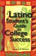 The Latino Student's Guide to College Success